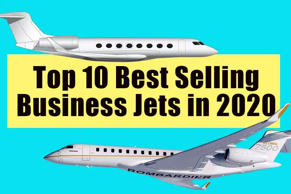 Top 10 Best Selling Business Jets in 2020