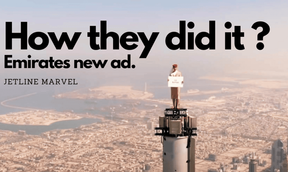 How they did it ? Emirates new advertisement 6 interesting facts