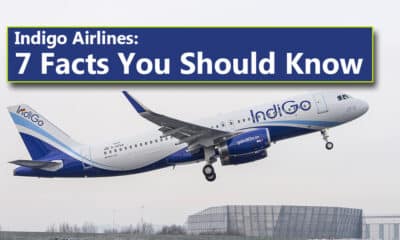 Indigo Airlines: 7 Facts You Should Know