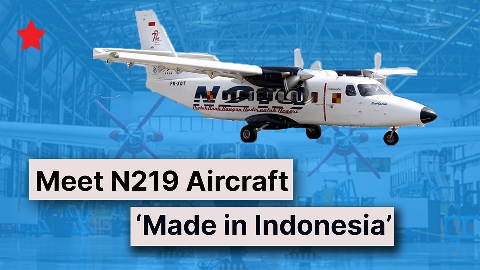 N219 Nurtanio is an Indonesian-built aircraft : Specification, Range & Seats