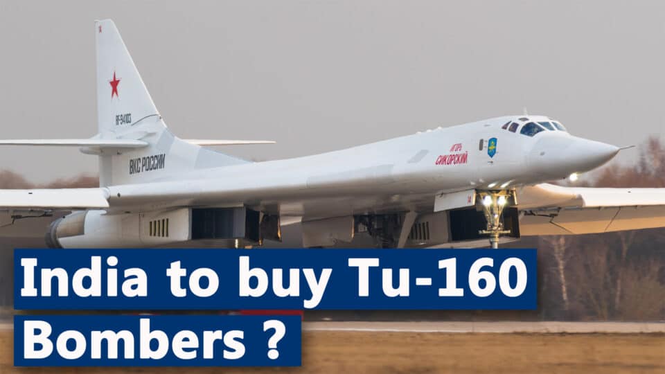 Will India purchase Tu-160 bombers to protect its borders and equip them with nuclear weapons?