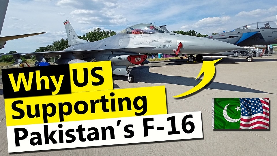 The reason why the US support Pakistan's F16 aircraft : Here are the 3 factors
