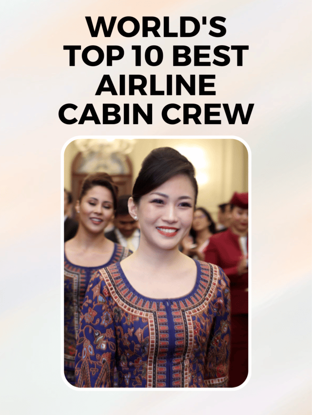 World’s Top 10 Best Airline Cabin Crew