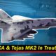 Current difficulties with AMCA and Tejas Mk2 have caused further delays in the manufacture of the aircraft.