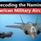 Behind the Letters: The Naming System of American Military Aircraft