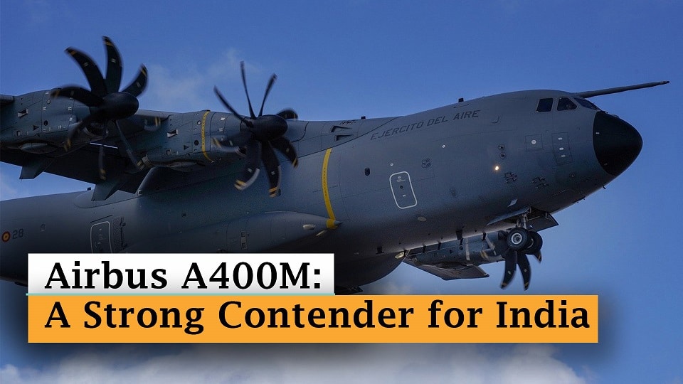 The Airbus A400M: A Strong Contender for India's Military Transport Needs