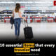 10 essential items that every traveler need