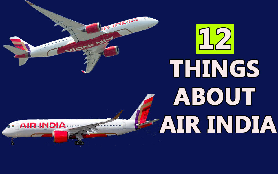 12 things about AirIndia Airlines