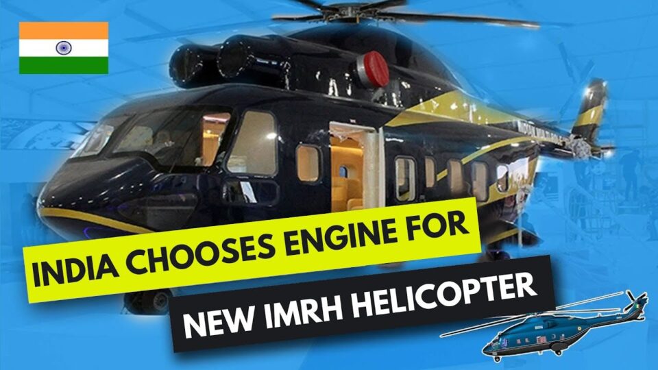 India Launches Its Medium-Lift Class Helicopter Program, chooses New Engine